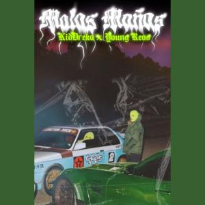 收聽KidDreka的Malas Mañas (feat. Young Reos) (Explicit)歌詞歌曲