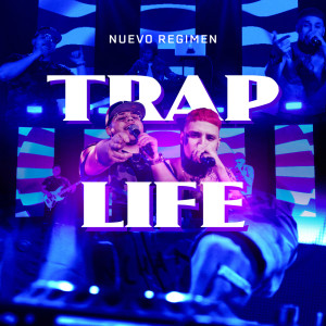 Listen to Trap Life song with lyrics from Nuevo Regimen