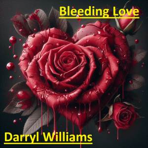 Darryl Williams的專輯Bleeding Love