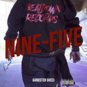 Album Nine-Five (Explicit) oleh Gangster Gucci
