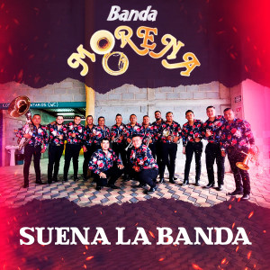 收聽Banda Morena的Suena La Banda歌詞歌曲