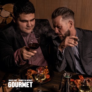 收听Dennis Da Menace的Gourmet歌词歌曲