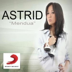 ดาวน์โหลดและฟังเพลง Mendua พร้อมเนื้อเพลงจาก Astrid