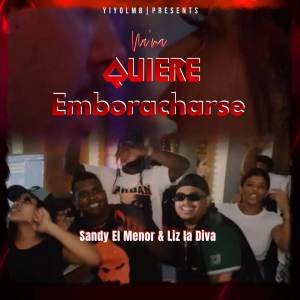 Sandy El Menor的專輯Ahora quiere emborracharse
