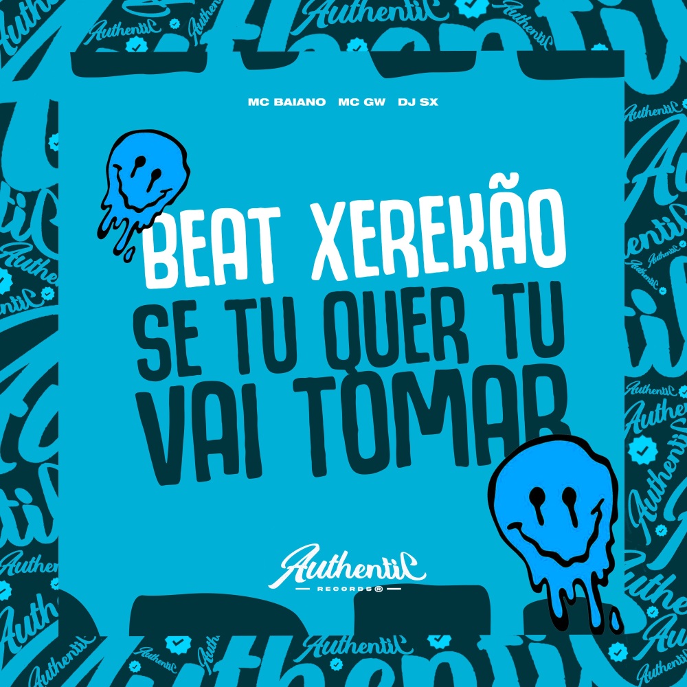 Beat Xerekao Se Tu Quer Tu Vai Tomar (Explicit)
