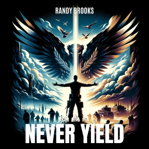 Randy Brooks的專輯Never Yield