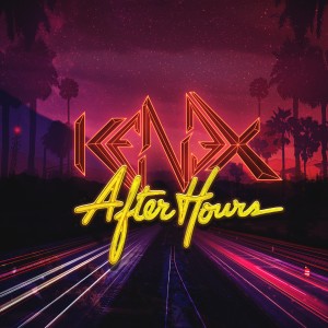 ดาวน์โหลดและฟังเพลง After Hours (Explicit) พร้อมเนื้อเพลงจาก Kenex
