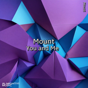 อัลบัม You and Me ศิลปิน MOUNT