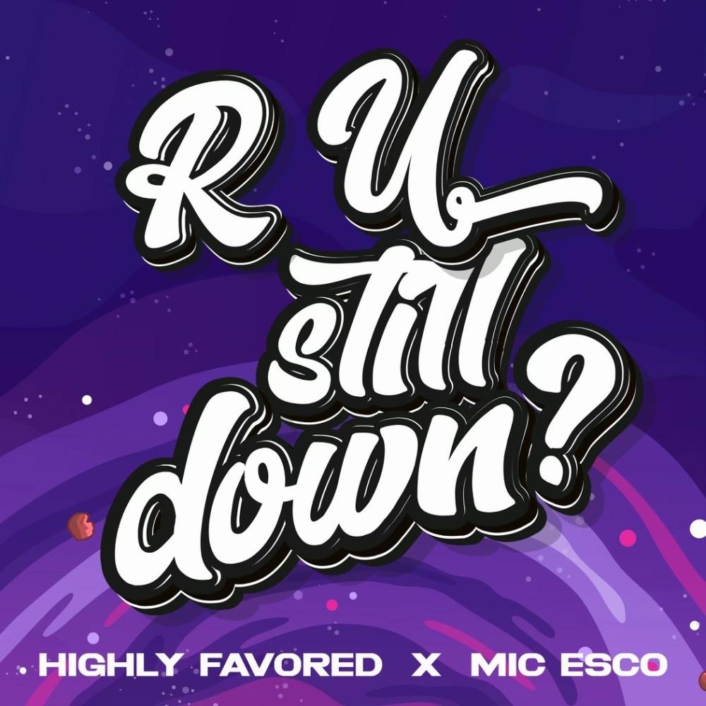 R U Still Down?