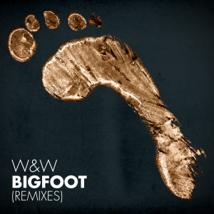 Dengarkan Bigfoot (GirlsLoveDJs & Praia Del Sol Remix) lagu dari W&W dengan lirik