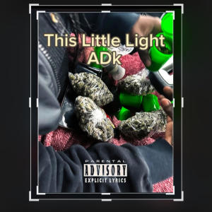 ADK的專輯This Little Light (Explicit)