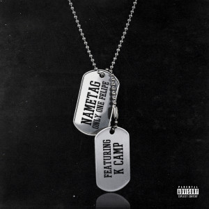 Listen to Name Tag (Explicit) song with lyrics from Only One Felipe