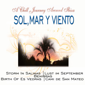 Album Sol, Mar y Viento - A Chill Journey Around Ibiza from Claude Derangé