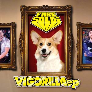 Album Vigorilla ep oleh Fare Soldi