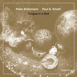 Peter Brotzmann的專輯Tongue in a Bell