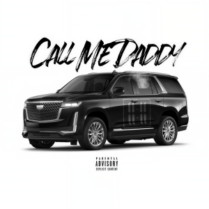 收聽11:11的Call Me Daddy (Explicit)歌詞歌曲