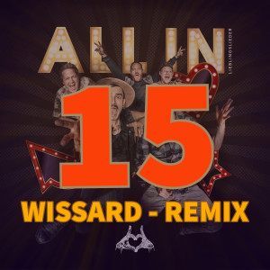 WISSARD的專輯ALL IN (Lieblingslieder) (WISSARD Remix)