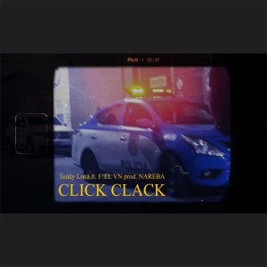收聽Teddy的Click Clack (Explicit)歌詞歌曲