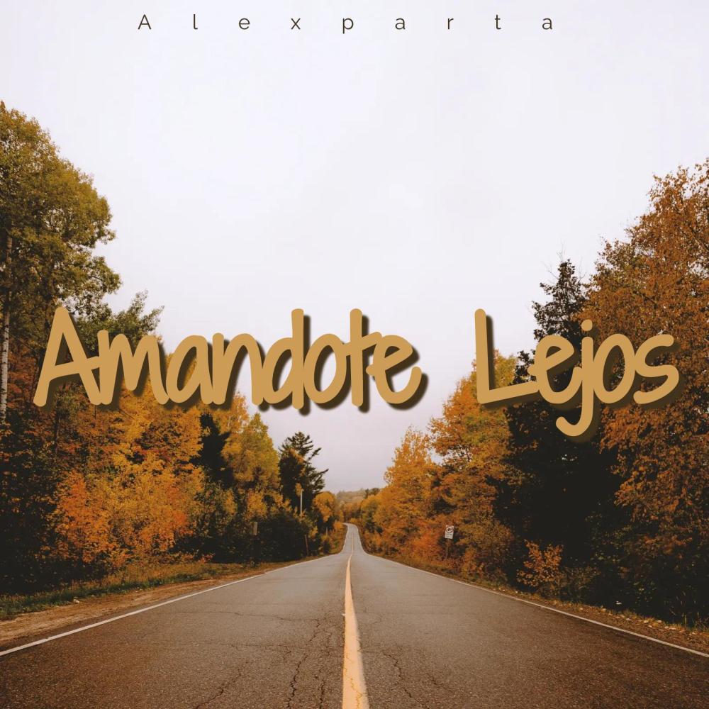 Amandote Lejos (Explicit)