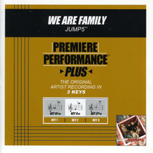 收聽Jump5的We Are Family (Performance Track In Key Of Bbm Without Background Vocals)歌詞歌曲