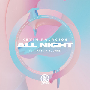 Kevin Palacios的專輯All Night