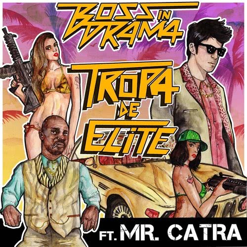 Tropa de Elite (feat. Mr. Catra) (Feat. Mr. Catra)