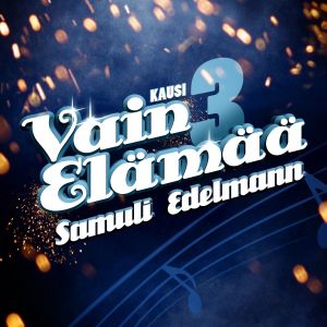 อัลบัม Vain elämää ศิลปิน Samuli Edelmann