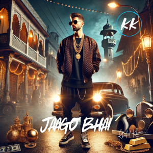 收聽Khalid Khan的Jaago Bhai歌詞歌曲