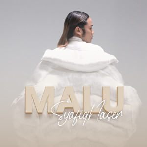Listen to Malu song with lyrics from Syafiq Naser