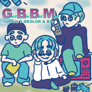 Album GBBM (feat. SKOLOR & RAq) from 
