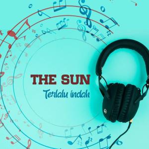 The Sun的專輯Terlalu Indah