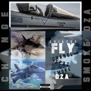 Listen to Aviator Fly(feat. Smoke Dza) (Explicit) song with lyrics from Change