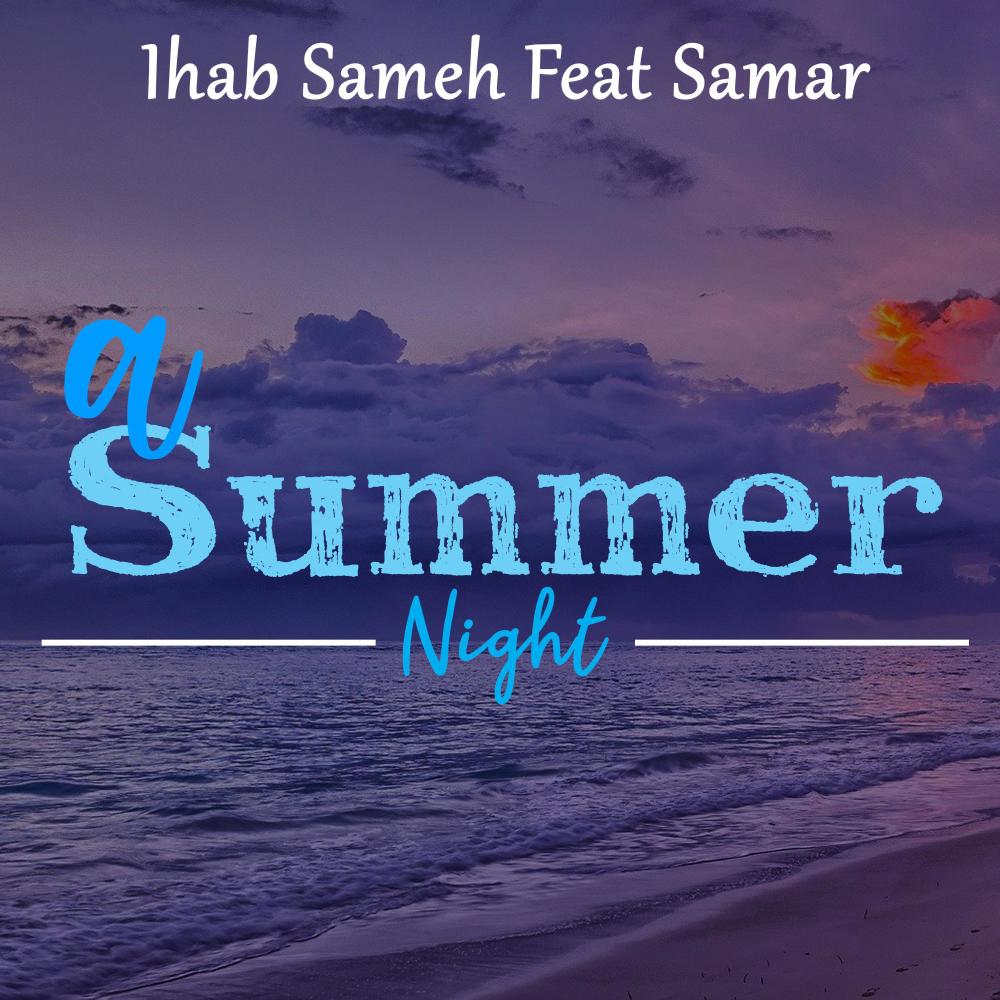 A Summer Night (feat. Samar) (Explicit)