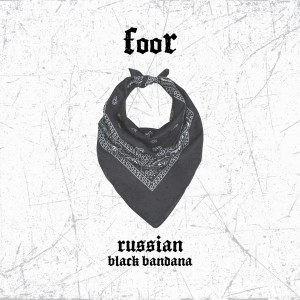 Listen to Black Bandana song with lyrics from FooR