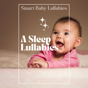 Smart Baby Lullabies的專輯A Sleep Lullabies
