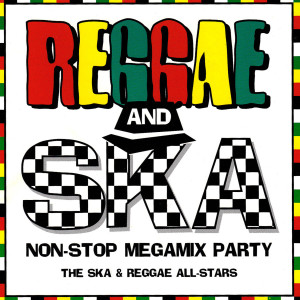 Bryan Smith的專輯Reggae and Ska Non-Stop Megamix Party