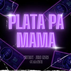 Churry的專輯PLATA PA MAMA-GUARATECH