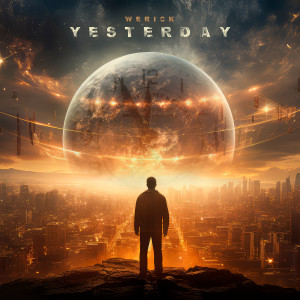 收听werick的Yesterday歌词歌曲