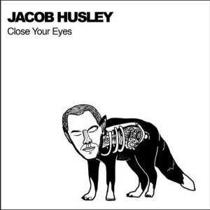 Album Close Your Eyes from Jacob Husley