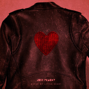 Listen to Break My Little Heart song with lyrics from Just Peachy