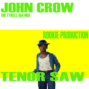 John Crow the Tyrell 154 Mix dari Tenor Saw