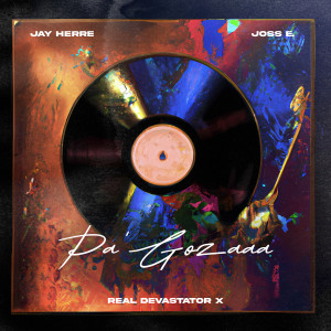 Listen to Pá Gozaaa (Dance|Explicit) song with lyrics from Jay Herre