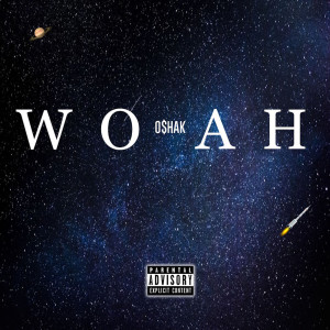 Dengarkan Woah (Explicit) lagu dari O$hak dengan lirik