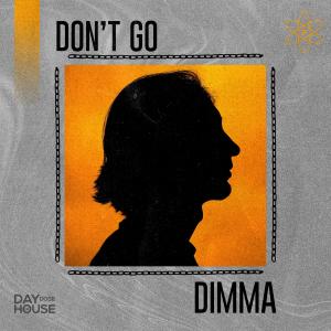 Dimma的专辑Don't Go