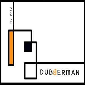 ดาวน์โหลดและฟังเพลง The Vibe พร้อมเนื้อเพลงจาก Dubberman