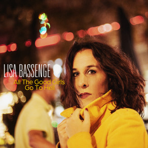 收聽Lisa Bassenge的All the Good Girls Go to Hell (Explicit)歌詞歌曲