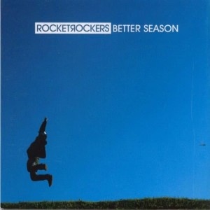 Album Better Season oleh Rocket Rockers