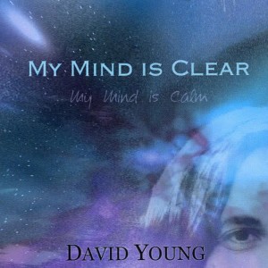 收聽David Young的My Mind Is Clear - My Mind Is Calm歌詞歌曲