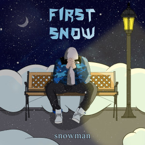 First Snow (Explicit) dari Snowman