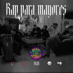 Mars the notorious的專輯Rap para mayores VOL. I (feat. Mf che, El pass, Maczo maczo, Palma & Kaos.rpsc) (Explicit)